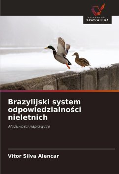 Brazylijski system odpowiedzialno¿ci nieletnich - Silva Alencar, Vitor Brazylijski system odpowiedzialno¿ci nieletnich - Silva Alencar, Vitor