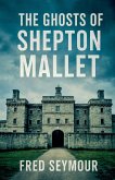 The Ghosts Of Shepton Mallet