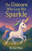 The Unicorn Who Lost Her Sparkle