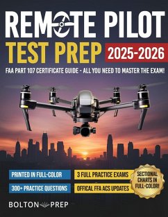 Remote Pilot FAA Part 107 Study Guide in Full-Color - Prep, Bolton