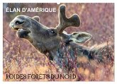 ÉLAN D'AMÉRIQUE - ROI DES FORÊTS DU NORD (Calendrier mural 2026 DIN A2 vertical), CALVENDO calendrier mensuel ÉLAN D'AMÉRIQUE - ROI DES FORÊTS DU NORD (Calendrier mural 2026 DIN A2 vertical), CALVENDO calendrier mensuel