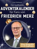 Der inoffizielle Adventskalender für Fans von Friedrich Merz