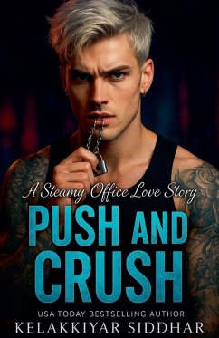 Push and Crush - Siddhar, Kelakkiyar