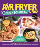 AIR FRYER 100 x schnell AIR FRYER 100 x schnell