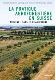 La pratique agroforestière en Suisse