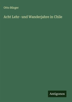 Cover Acht Lehr- und Wanderjahre in Chile