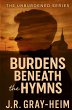 Burden Beneath The Hymns - Bild 1