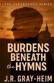 Burden Beneath The Hymns