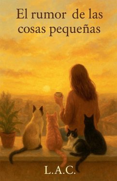 El rumor de las cosas pequeñas - Cardozo, Lilian Arce