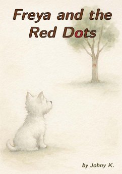 Freya and the Red Dots - Kantouris, John Freya and the Red Dots - Kantouris, John