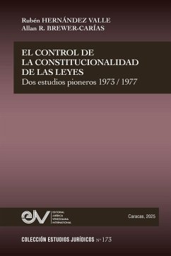 Cover EL CONTROL DE LA CONSTITUCIONALIDAD DE LAS LEYES. Dos estudios pioneros 1973-1977
