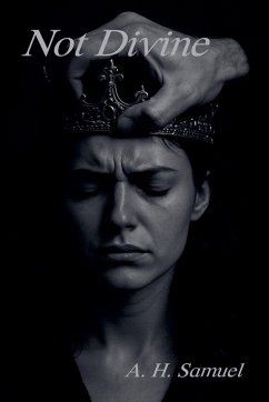 Not Divine - A. H. Samuel