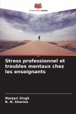 Stress professionnel et troubles mentaux chez les enseignants