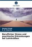 Beruflicher Stress und psychische Erkrankungen bei Lehrkräften