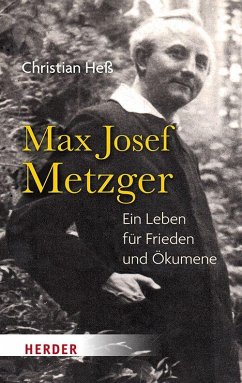 Max Josef Metzger - Heß, Christian