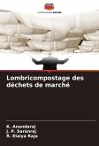 Lombricompostage des déchets de marché