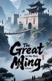 The Great Ming in the Box, Volume 7 The Great Ming in the Box, Volume 7