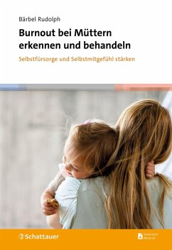 Burnout bei Müttern erkennen und behandeln - Rudolph, Bärbel