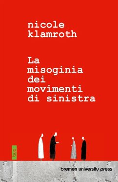 La misoginia dei movimenti di sinistra La misoginia dei movimenti di sinistra
