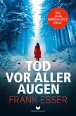 Tod vor aller Augen Tod vor aller Augen