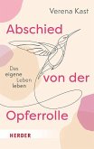 Abschied von der Opferrolle Abschied von der Opferrolle