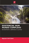 EXISTENCIAL NUM MUNDO COMPLEXO EXISTENCIAL NUM MUNDO COMPLEXO