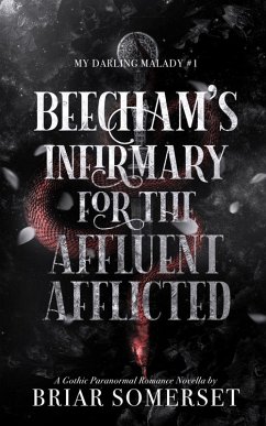 Cover Beecham's Infirmary for the Affluent Afflicted