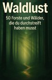 Waldlust Waldlust
