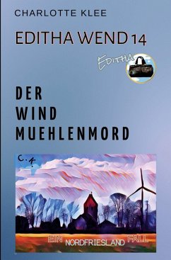 Der Windmühlenmord - Klee, Charlotte