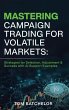 Mastering Campaign Trading for Volatile... - Bild 1
