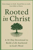 Rooted in Christ Rooted in Christ