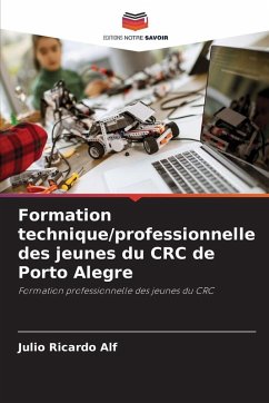 Formation technique/professionnelle des jeunes du CRC de Porto Alegre Cover Formation technique/professionnelle des jeunes du CRC de Porto Alegre