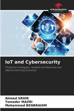 IoT and Cybersecurity - Srhir, Ahmed;Mazri, Tomader;Benbrahim, Mohammed