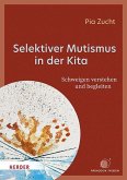 Selektiver Mutismus in der Kita Selektiver Mutismus in der Kita