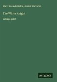 The White Knight The White Knight