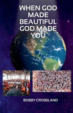 When God Made Beautiful God Made You - Crossland, Bobby
