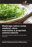 Medicago sativa (erba medica), dove nutrizione e proprietà antimicrobiche