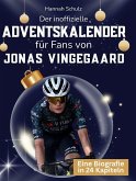 Der inoffizielle Adventskalender für Fans von Jonas Vingegaard Der inoffizielle Adventskalender für Fans von Jonas Vingegaard