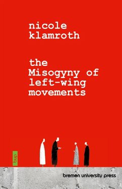 The Misogyny of Left-Wing Movements