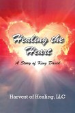 Healing The Heart Healing The Heart