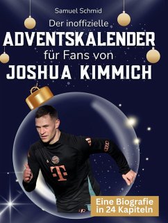 Cover Der inoffizielle Adventskalender für Fans von Joshua Kimmich
