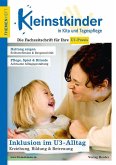 Inklusion im U3-Alltag - Erziehung, Bildung & Betreuung Inklusion im U3-Alltag - Erziehung, Bildung & Betreuung