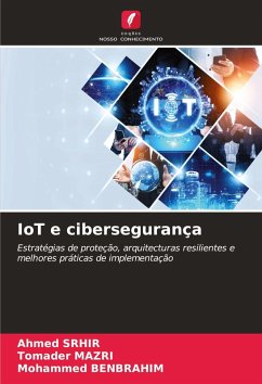 IoT e cibersegurança - Srhir, Ahmed;Mazri, Tomader;Benbrahim, Mohammed