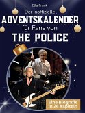 Der inoffizielle Adventskalender für Fans von The Police Der inoffizielle Adventskalender für Fans von The Police