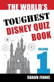 The World's Toughest Disney Quiz Book The World's Toughest Disney Quiz Book