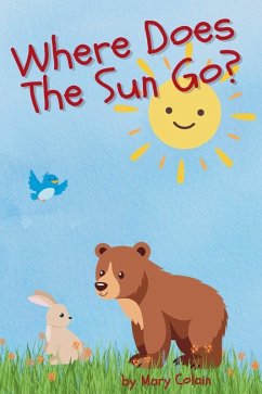 Where Does the Sun Go? - Colain, Mary