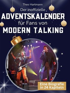 Der inoffizielle Adventskalender für Fans von Modern Talking - Hartmann, Theo