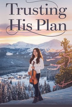 Trusting His Plan - Rachel Anne Porter Trusting His Plan - Rachel Anne Porter