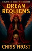 13 Saints Blood Choir Chronicles Dream Requiems