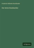 Der letzte Bombardier Der letzte Bombardier